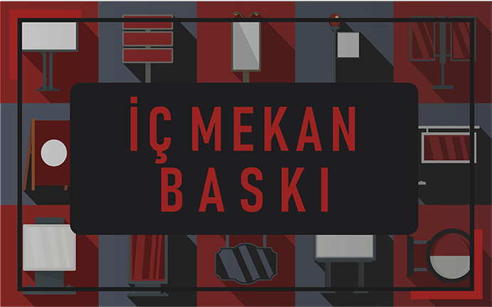 Ankara Baskı Merkezi 312Reklam İÇ MEKAN BASKI